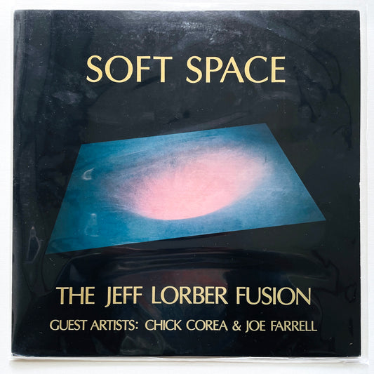The Jeff Lorber Fusion – Soft Space (Japanese Press)