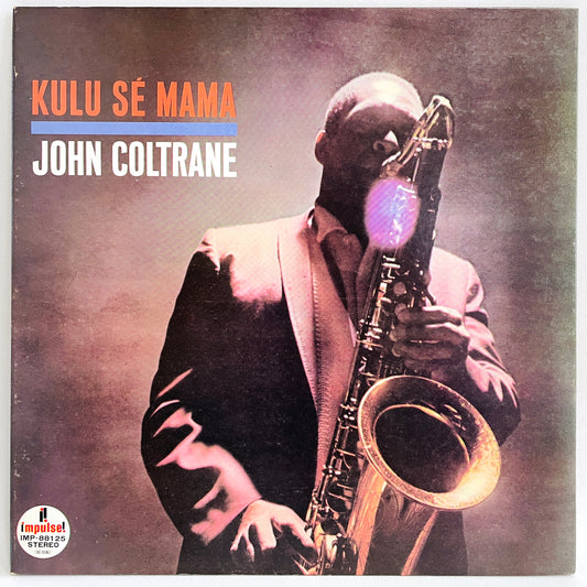 John Coltrane Kulu Se Mama Impulse IMP-88125  Free Jazz